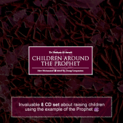 children - Hesham Al-Awadi - Children Around The Prophet (peace be upon him) [Audio Lecture]